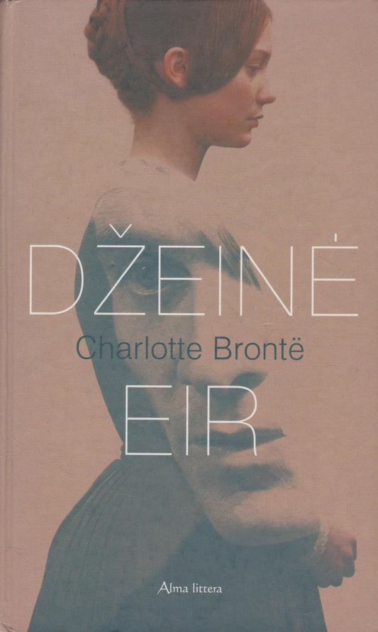 Charlotte Bronte -  Džeinė Eir