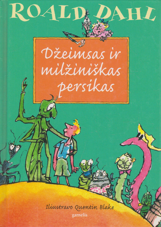 Roald Dahl - Džeimsas ir milžiniškas persikas