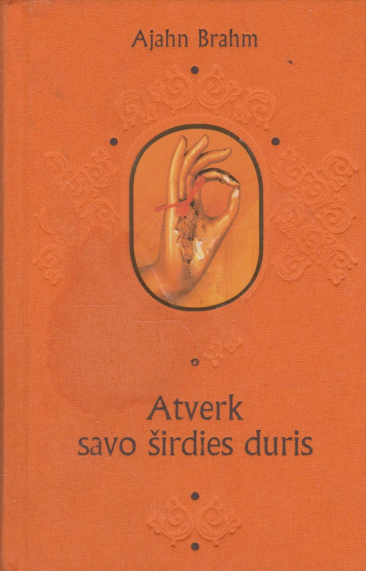 Ajahn Brahm - Atverk savo širdies duris (žr. būklę)