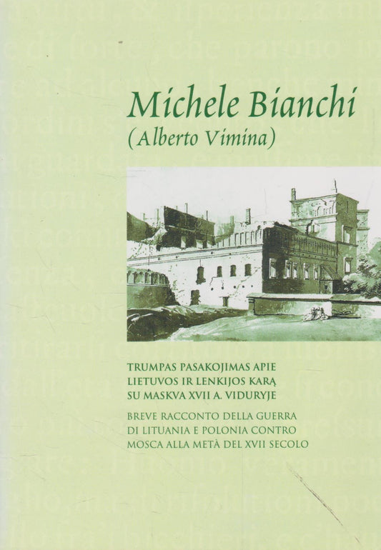 Trumpas pasakojimas apie Lietuvos ir Lenkijos karą su Maskva XVII a. viduryje