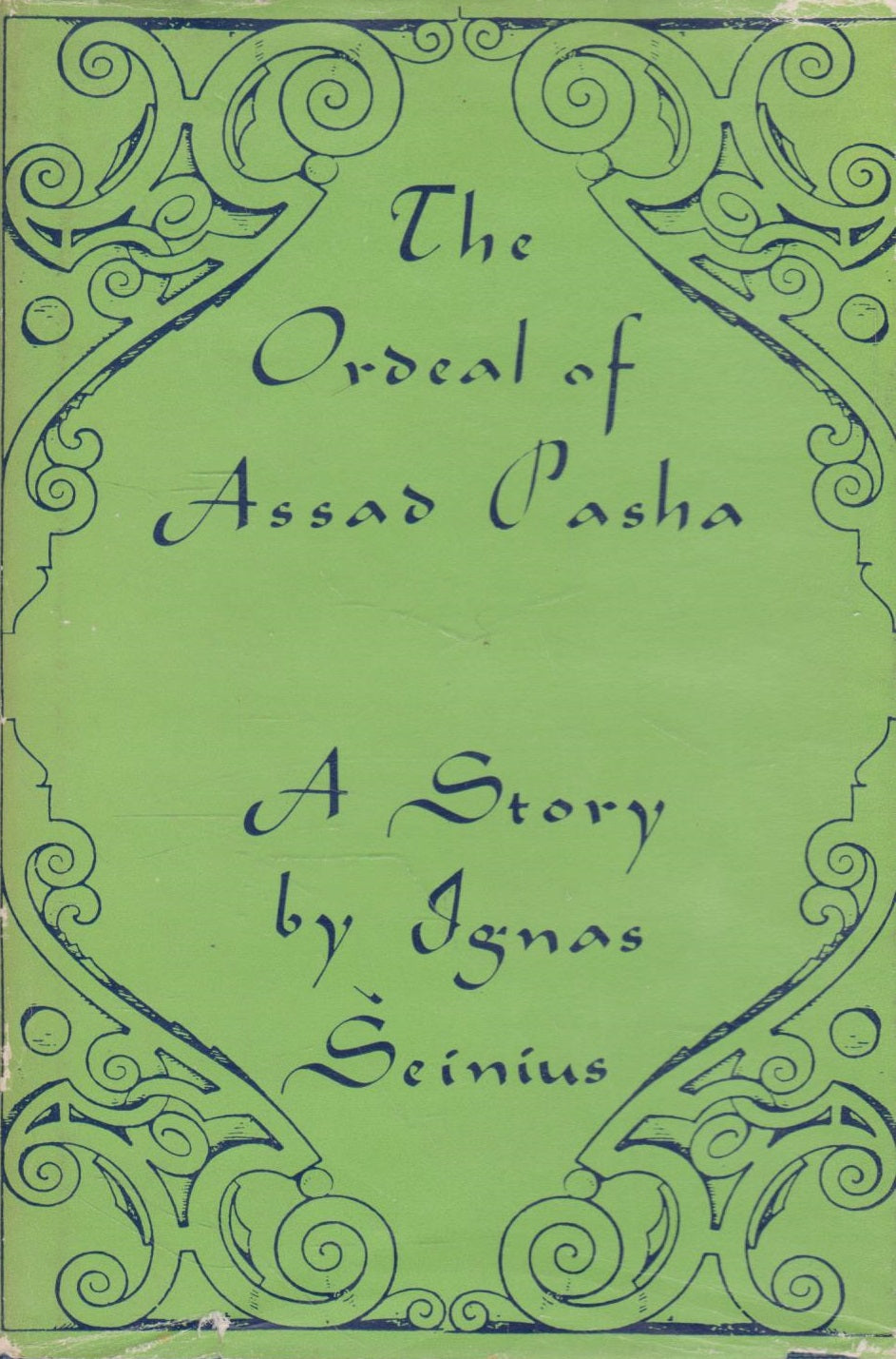 Ignas Šeinius - The ordeal of Assad Pasha