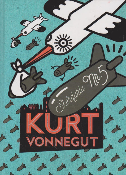 Kurt Vonnegut - Skerdykla Nr. 5