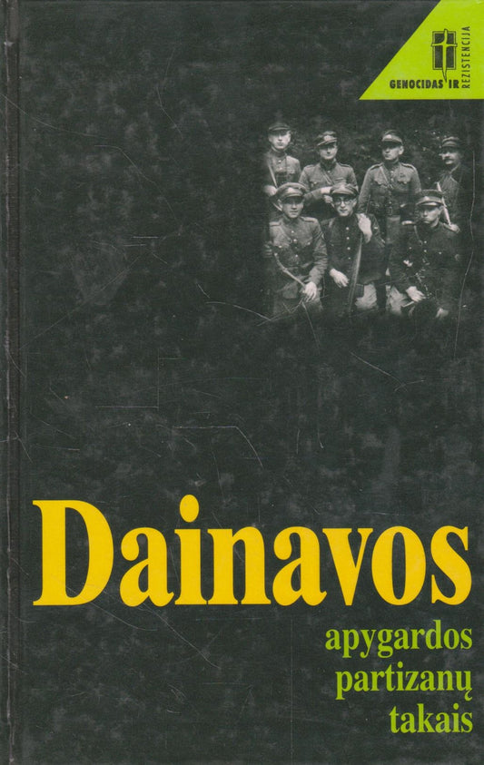 Dainavos apygardos partizanų takais