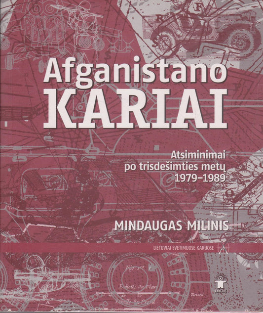 Afganistano kariai : atsiminimai po trisdešimties metų, 1979-1989