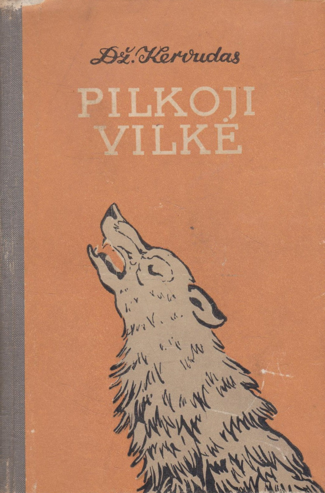 Dž. Kervudas - Pilkoji Vilkė