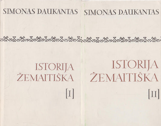 Simonas Daukantas - Istorija žemaitiška II dalys