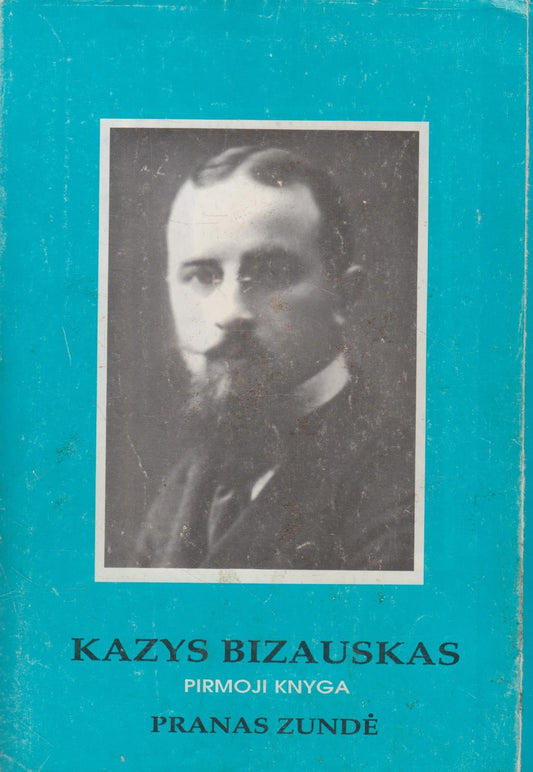 Pranas Zundė - Kazys Bizauskas, Chicago, 1933 (su aut. dedikacija)