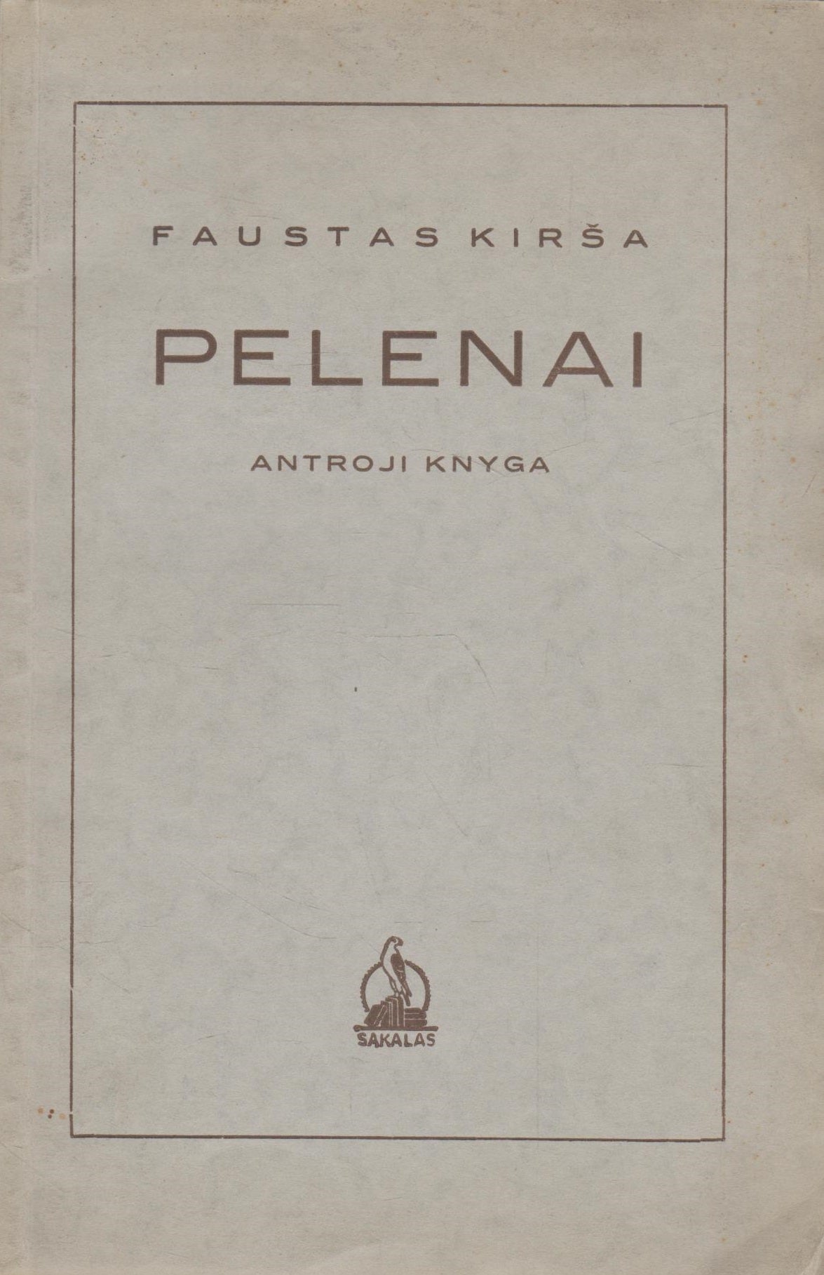 Faustas Kirša - Pelenai: antroji knyga, 1938