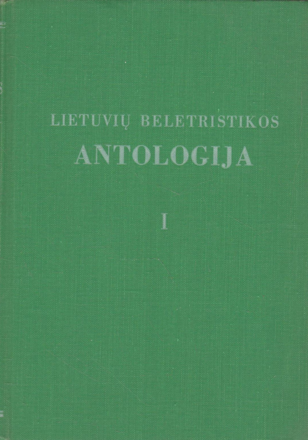 Lietuvių beletristikos antologija D. 1 . Chicago, 1957