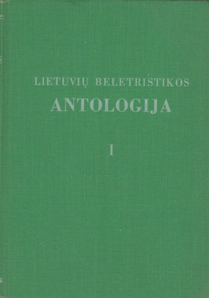 Lietuvių beletristikos antologija D. 1 . Chicago, 1957