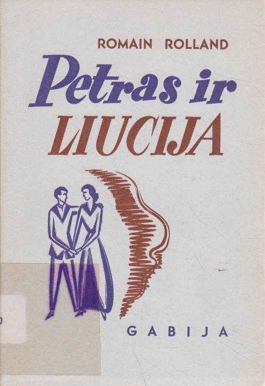 Romain Rolland - Petras ir Liucija, 1952, New York