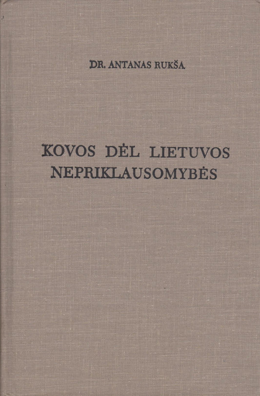 Antanas Rukša - Kovos dėl Lietuvos nepriklausomybės T. 3