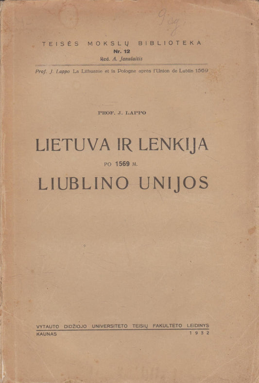 J. Lappo - Lietuva ir Lenkija po 1569 m. Liublino unijos