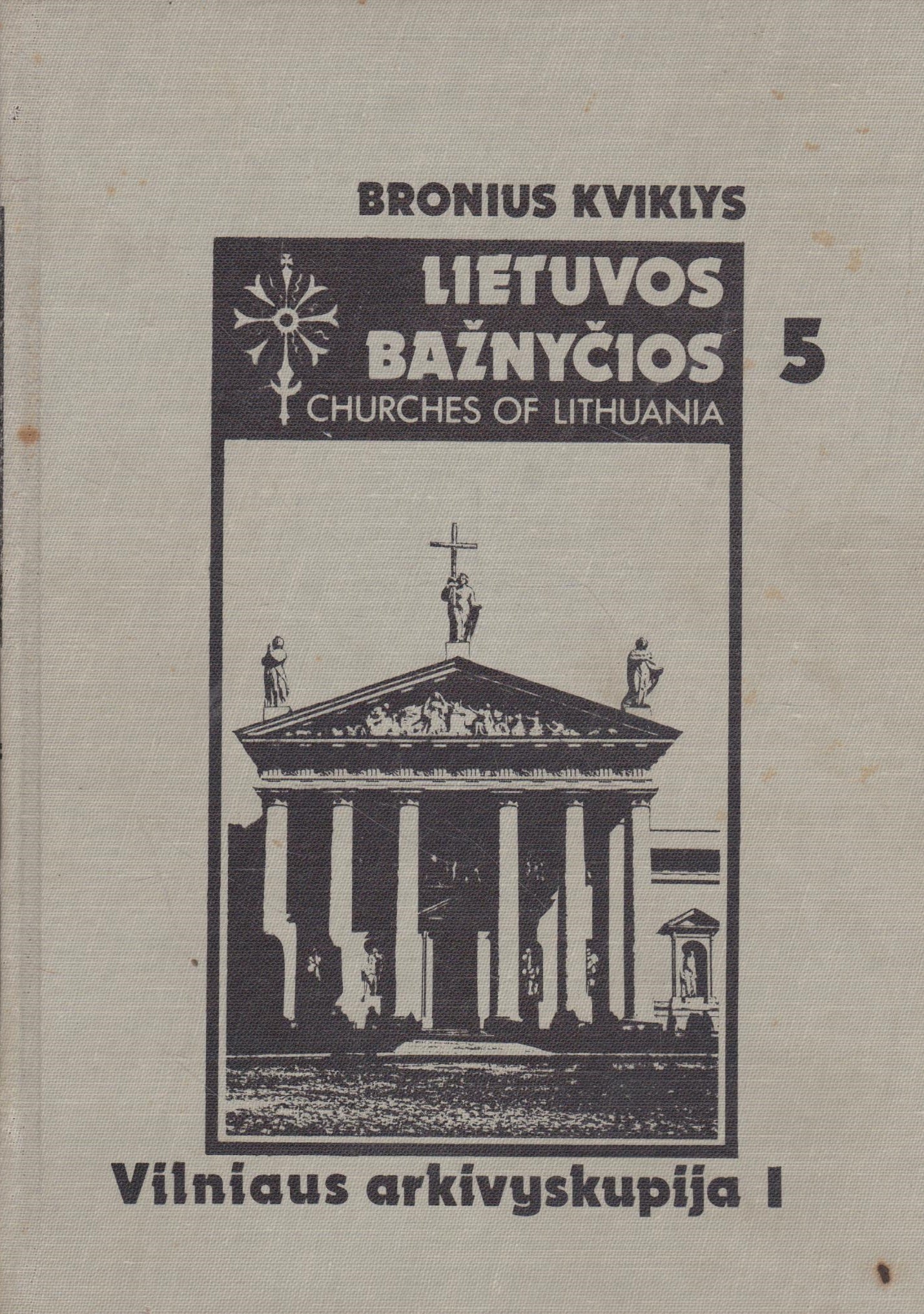 Lietuvos bažnyčios T. 5 Vilniaus arkivyskupija + Vilnius miesto planas žemėlapis