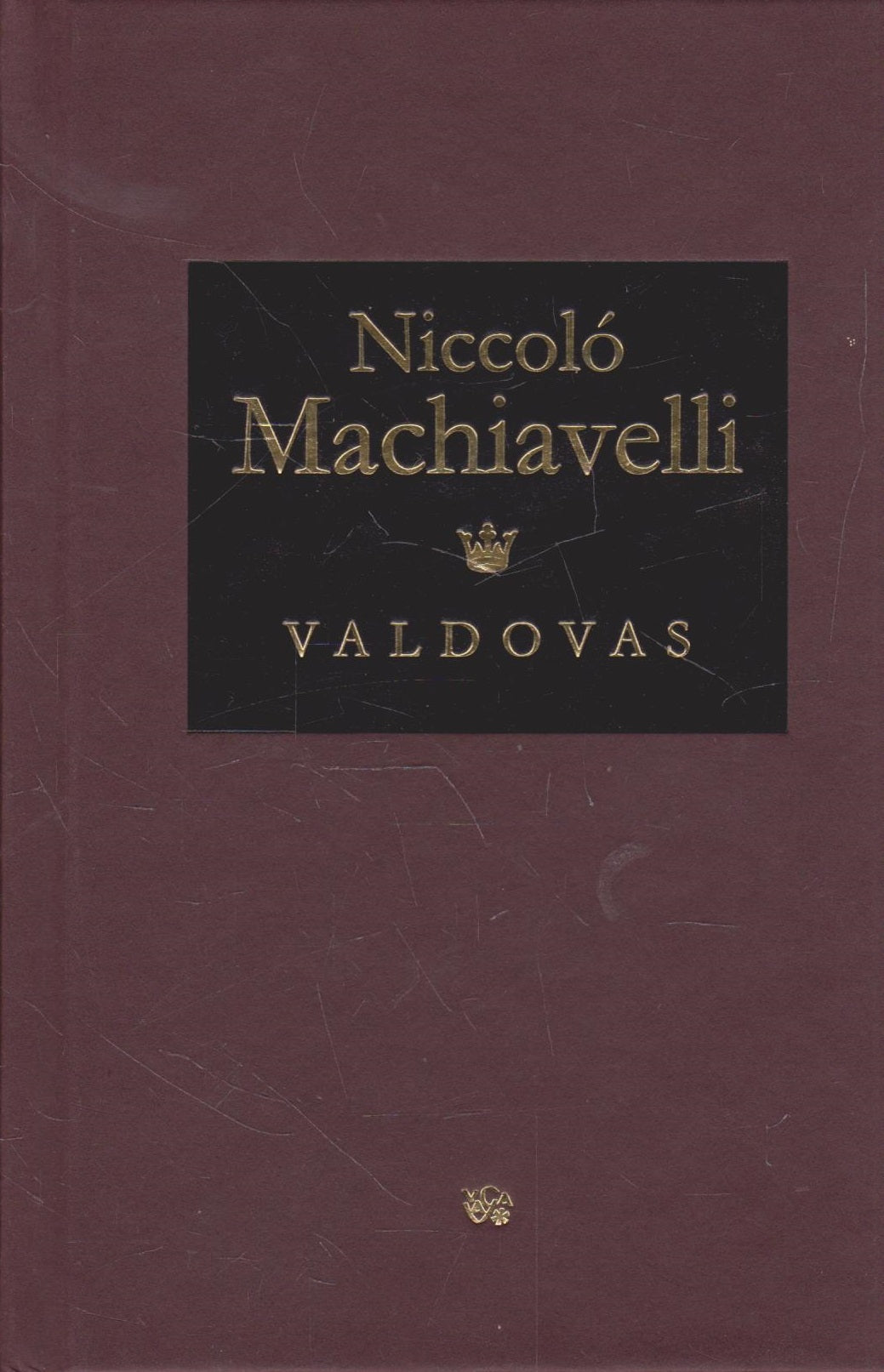 Niccolló Machiavelli - Valdovas