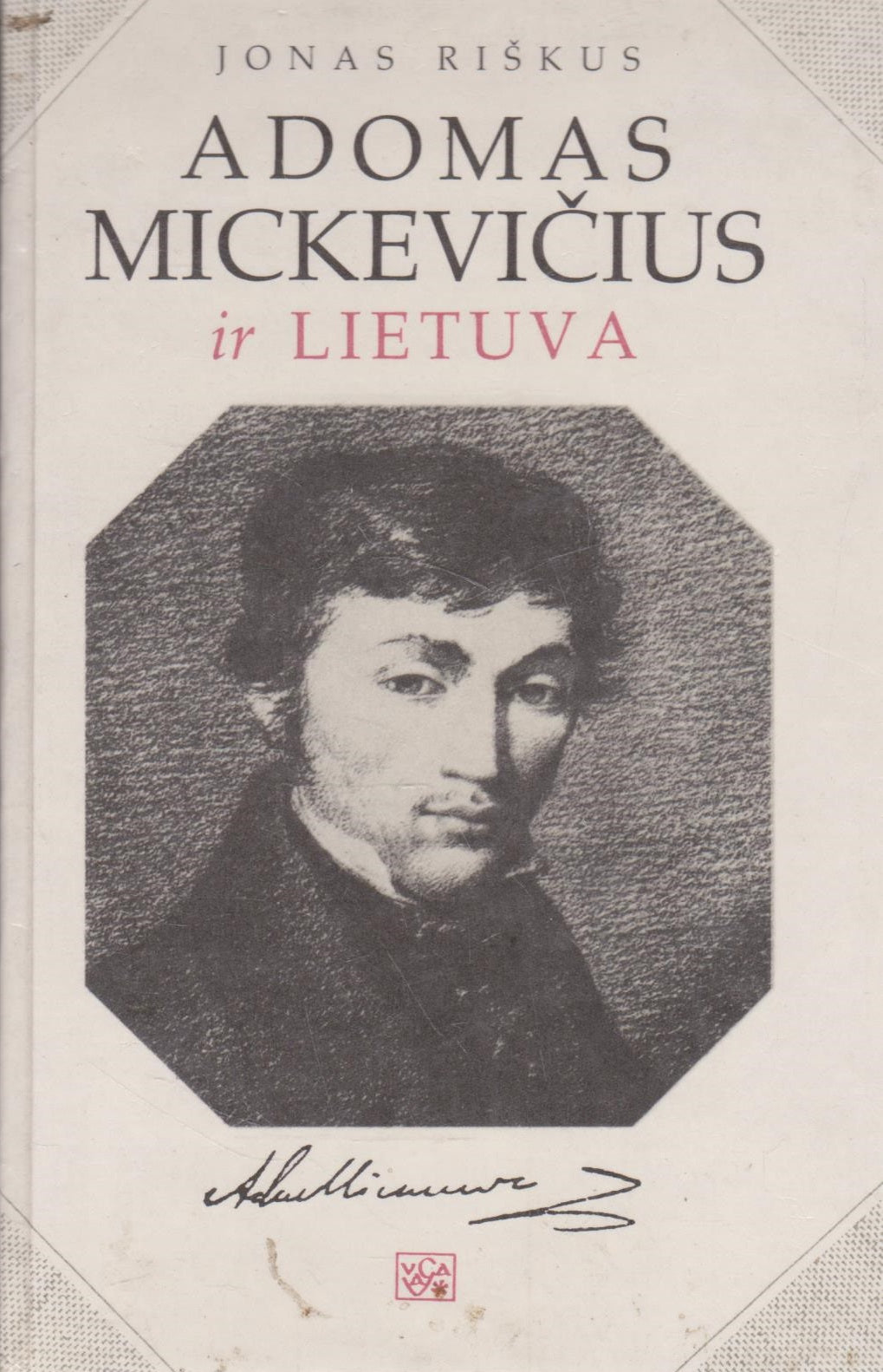 Jonas Riškus - Adomas Mickevičius ir Lietuva (su. aut. autografu)