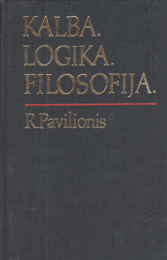 R. Pavilionis - Kalba. Logika. Filosofija