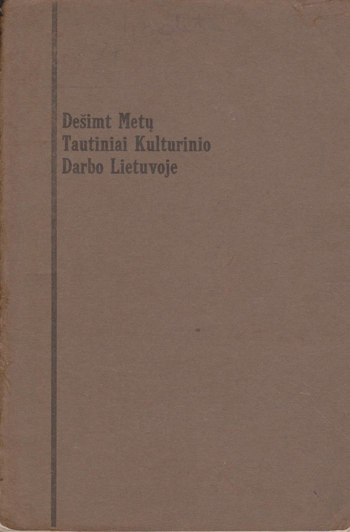 Matas Šalčius - Dešimt metų tautiniai - kulturinio darbo Lietuvoje, 1917, Chicago