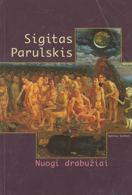 Sigitas Parulskis - Nuogi drabužiai