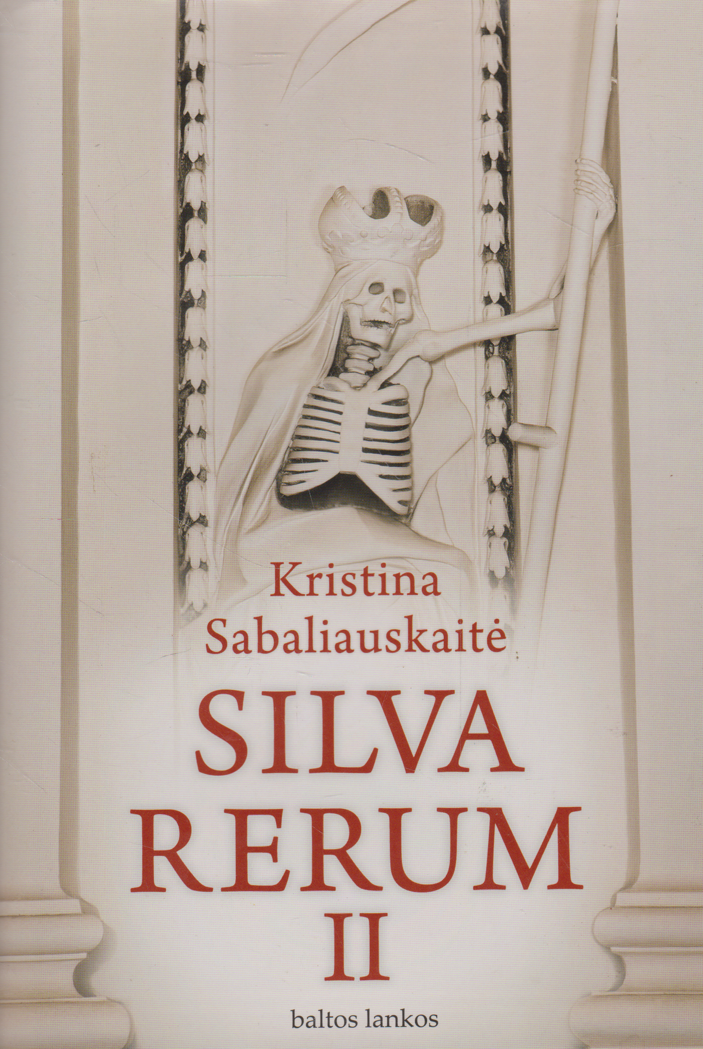 Kristina Sabaliauskaitė - Silva Rerum II