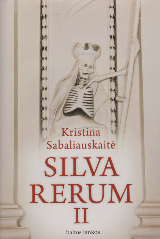 Kristina Sabaliauskaitė - Silva Rerum II