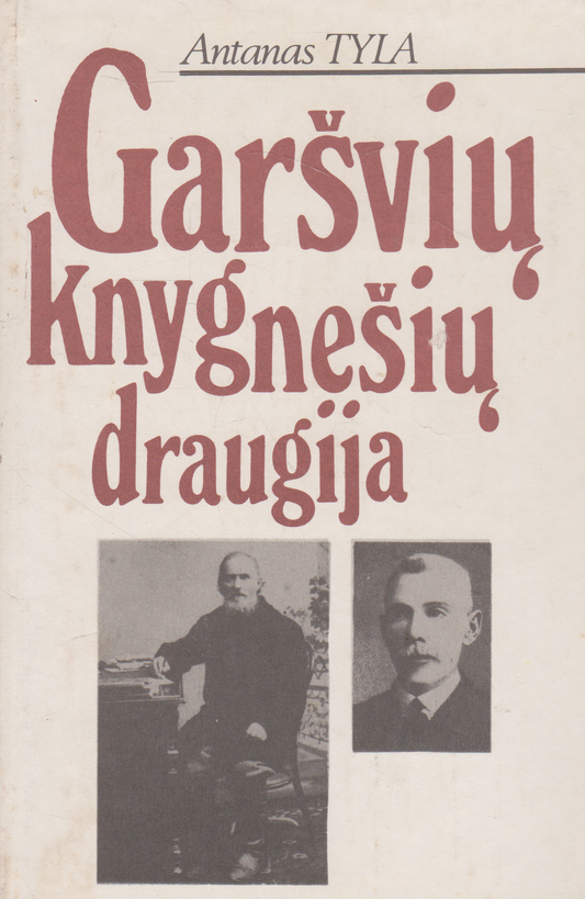 Antanas Tyla - Garšvių knygnešių draugija