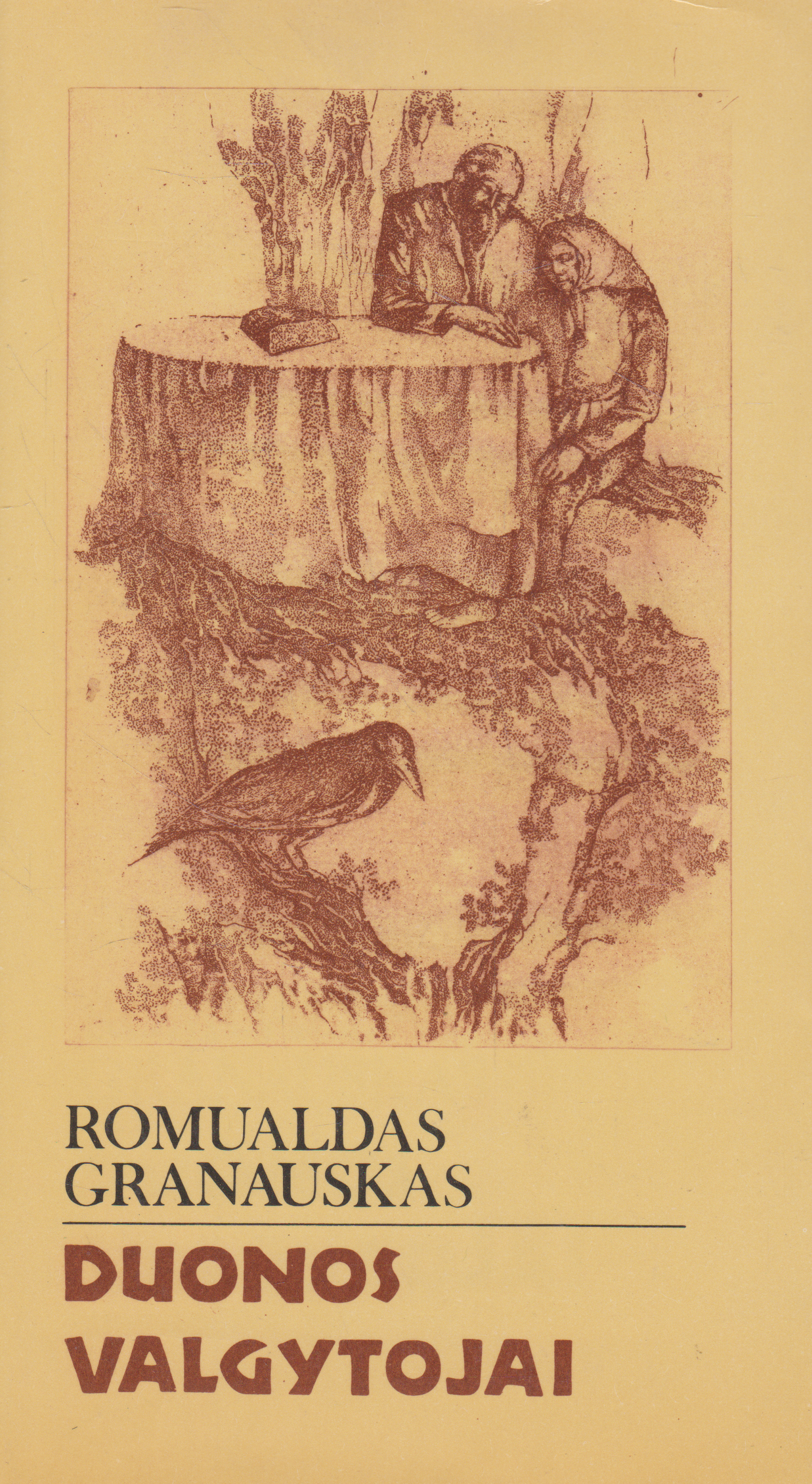 Romualdas Granauskas - Duonos valgytojai
