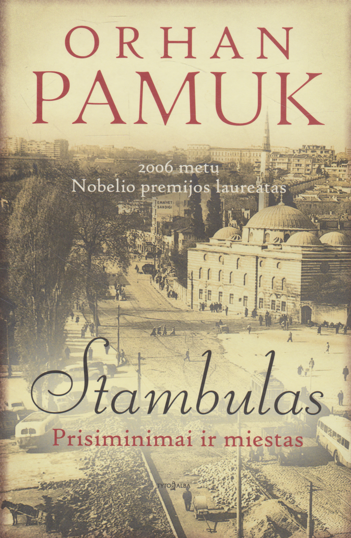 Orhan Pamuk - Stambulas: prisiminimai ir miestas