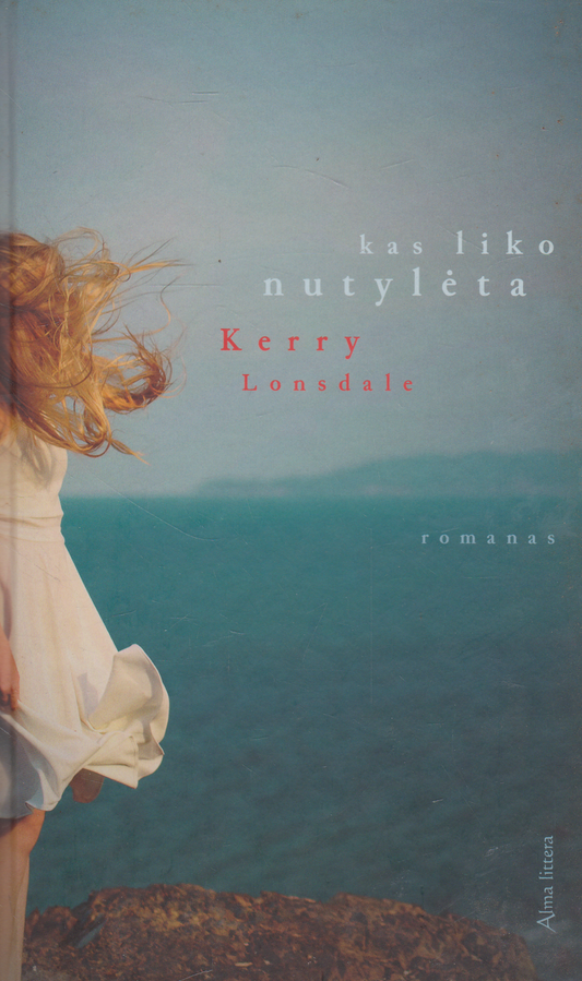 Kerry Lonsdale - Kas liko nutylėta