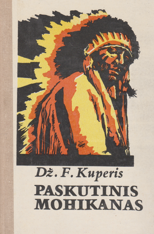 Dž. F. Kuperis - Paskutinis Mohikanas, Medžiotojas, Pėdsekys (3 knygos)