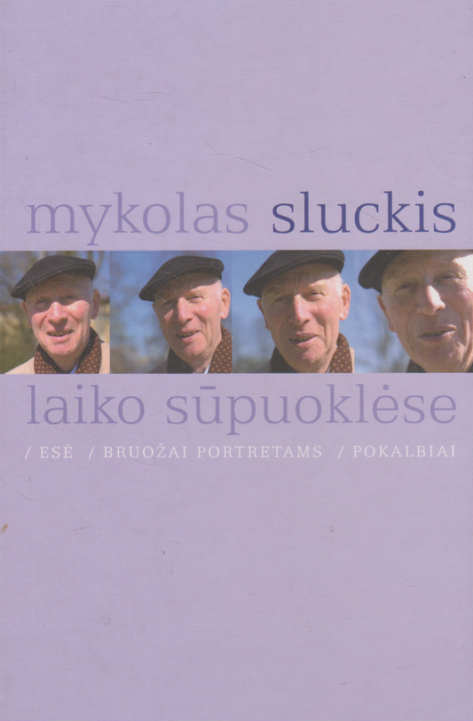 Mykolas Sluckis - Laiko sūpuoklėse