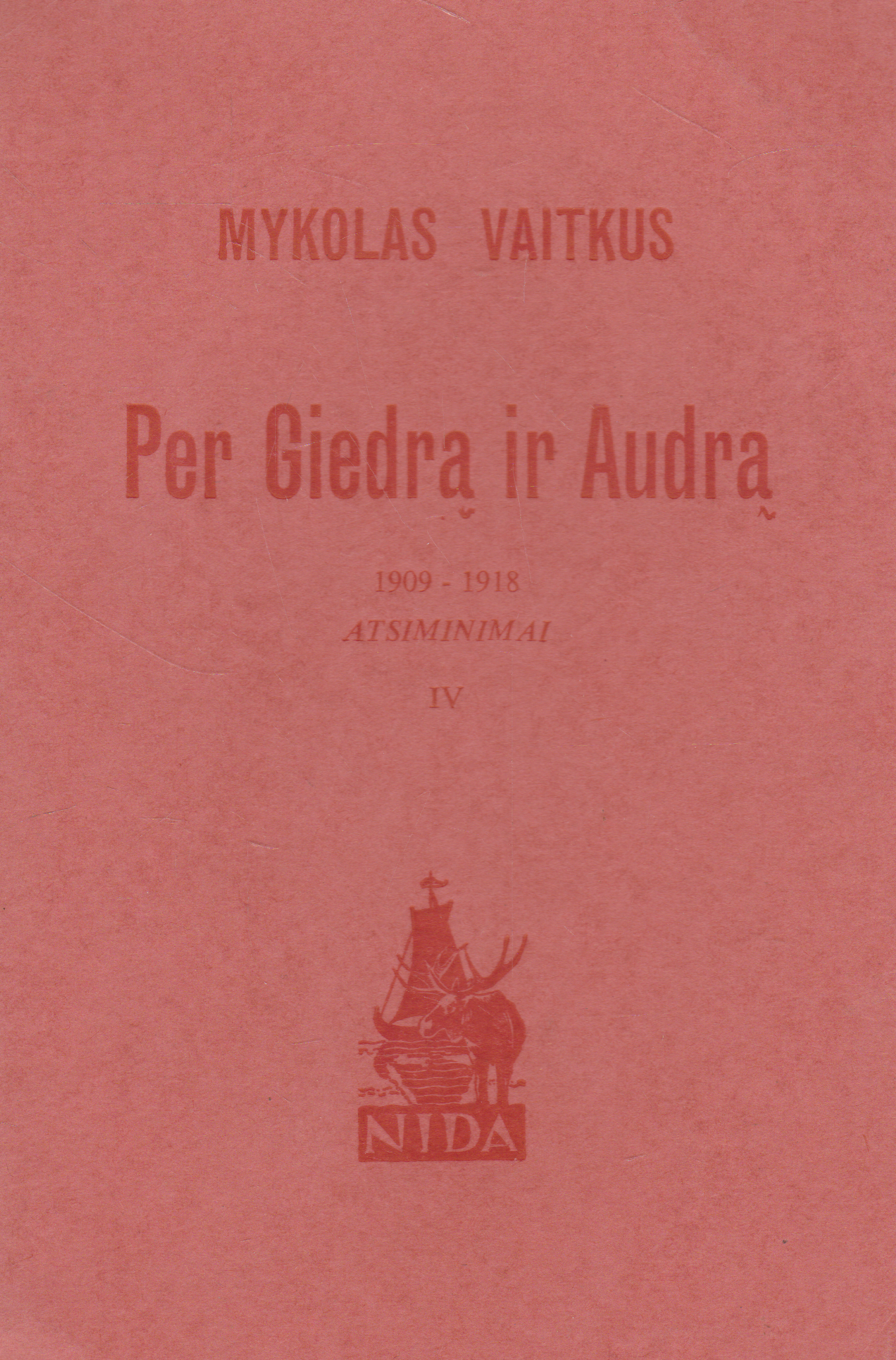 Mykolas Vaitkus - Per Giedrą ir Audrą: 1909-1918 atsiminimai (IV)