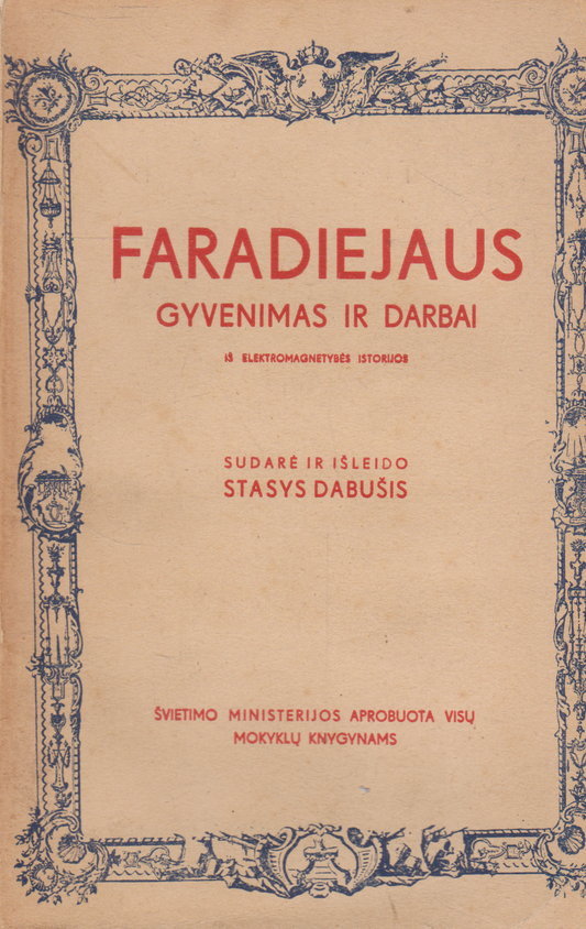 Stasys Dabušis - Faradiejaus gyvenimas ir darbai (3 dalys), 1940 m.