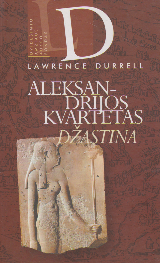 Lawrence Durrell - Aleksandrijos kvartetas: Džastina (su defektu)