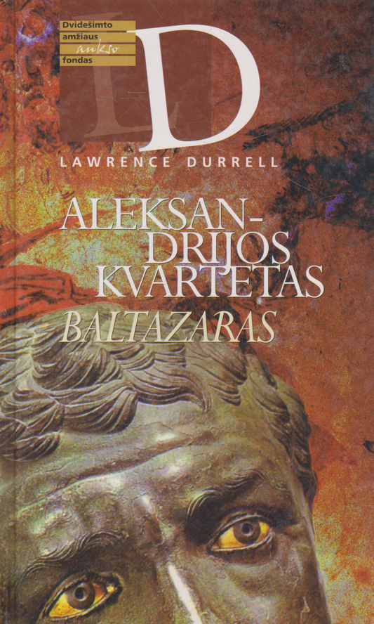 Lawrence Durrell - Aleksandrijos Kvartetas: Baltazaras