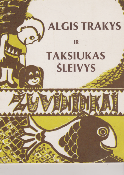 Algirdas Gustaitis - Algis Trakys ir Taksiukas Šleivys ir jų nutikai Lietuvos kaime (3 dalys)