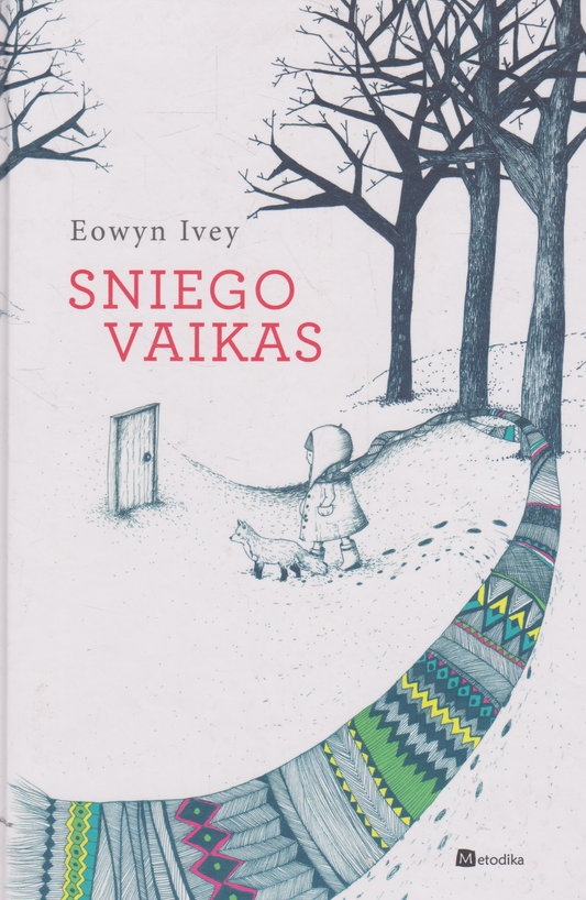 Eowyn Ivey - Sniego vaikas