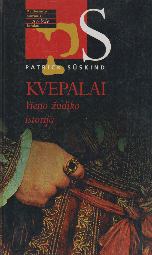 Patrick Suskind - Kvepalai. Vieno žudiko istorija