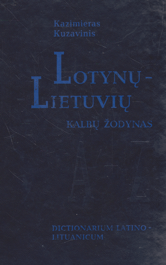 Kazimieras Kuzavinis - Lotynų-lietuvių kalbų žodynas