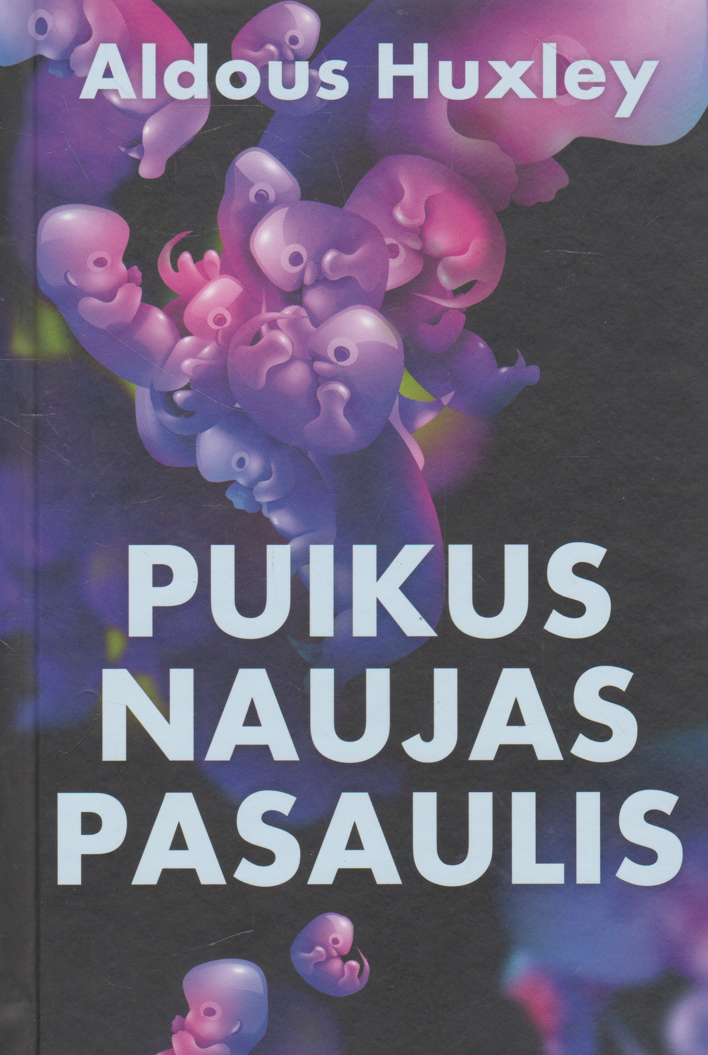 Aldous Huxley - Puikus naujas pasaulis