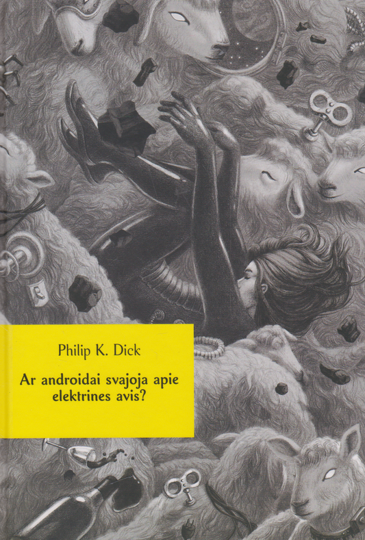 Philip K. Dick - Ar androidai svajoja apie elektrines avis?