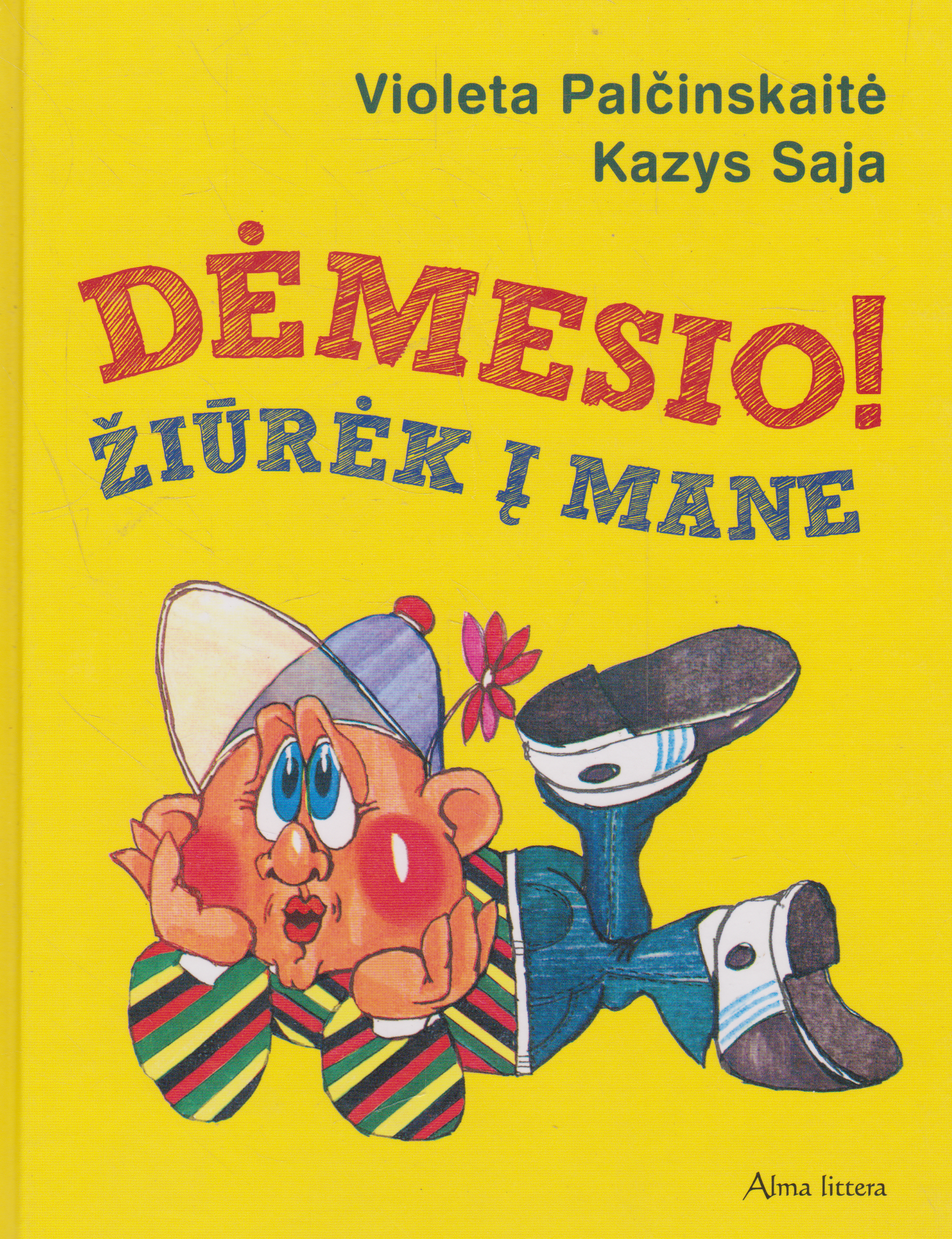 Violeta Palčinskaitė, Kazys Saja - Dėmesio! Žiūrėk į mane