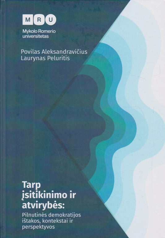 Povilas Aleksandravičius, Laurynas Peluritis - Tarp įsitikinimo ir atvirybės