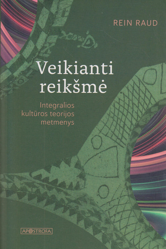 Rein Raud - Veikianti reikšmė