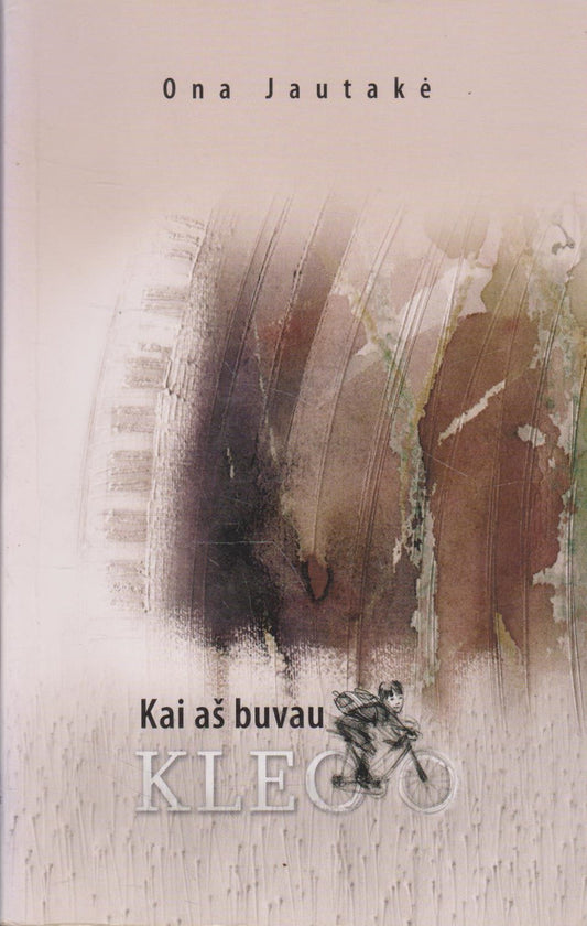 Ona Jautakė - Kai aš buvau Kleo