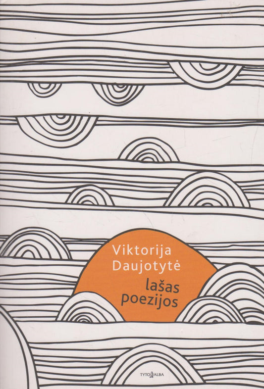 Viktorija Daujotytė - Lašas poezijos