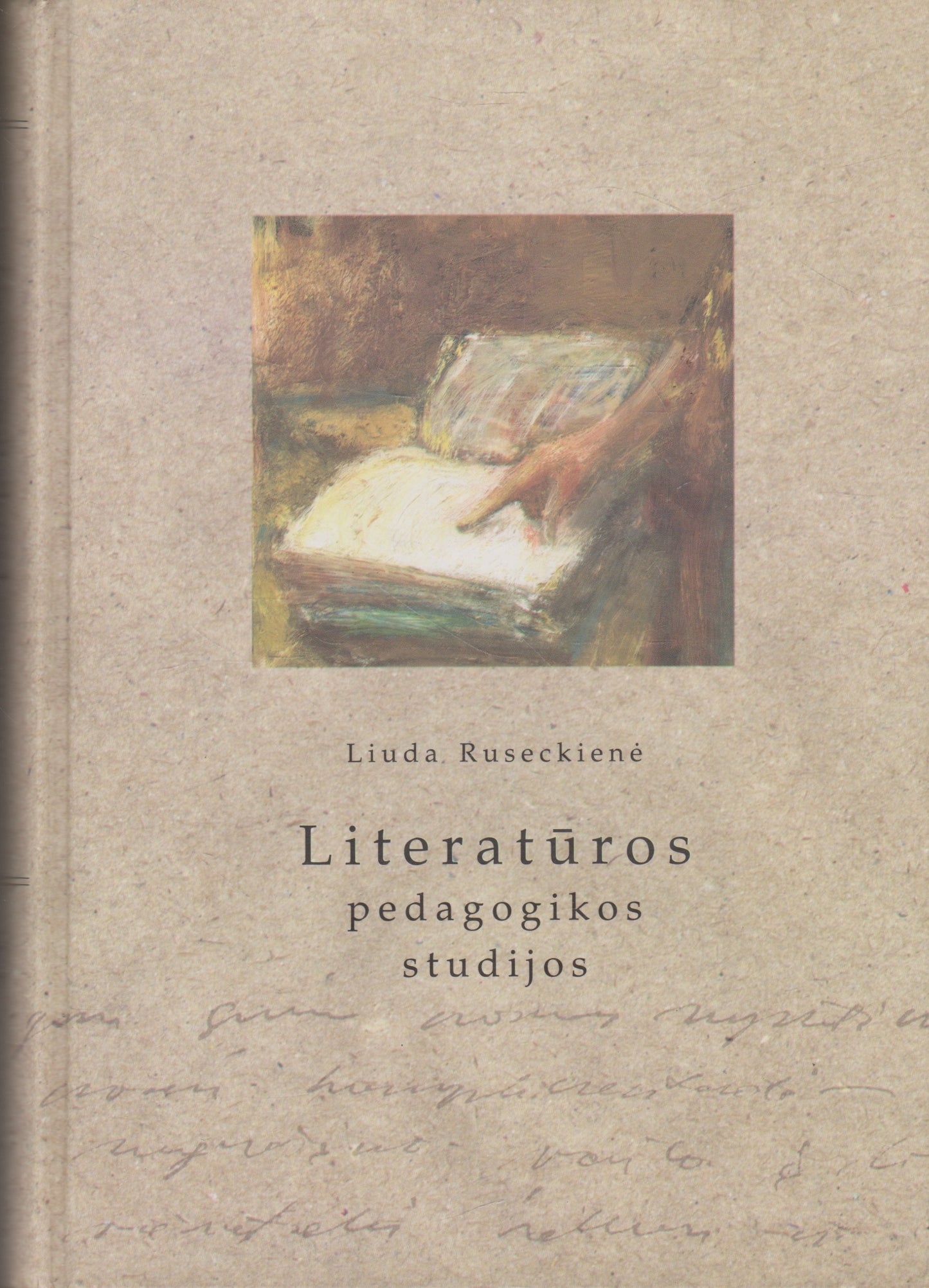 Liuda Ruseckienė - Literatūros pedagogikos studijos