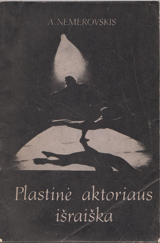 Nemerovskis - Plastinė aktoriaus išraiška