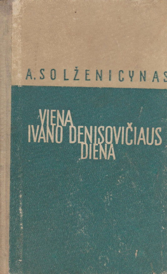 A. Solženicynas - Viena Ivano Denisovičiaus diena, 1963 m.