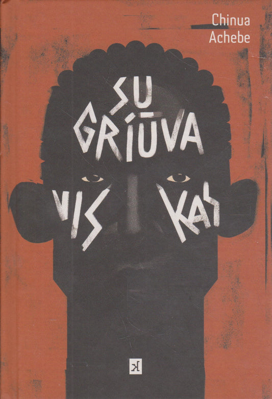 Chinua Achebe - Sugriūva viskas